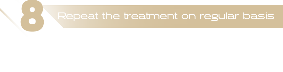 Thumbnail of a text statement: 8 - Repeat treatment on a regular basis